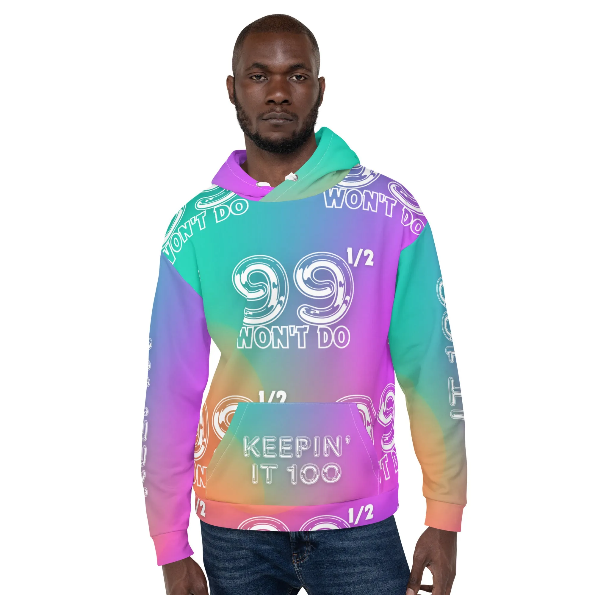 Keepin it 100..99 1/2 Unisex Hoodie