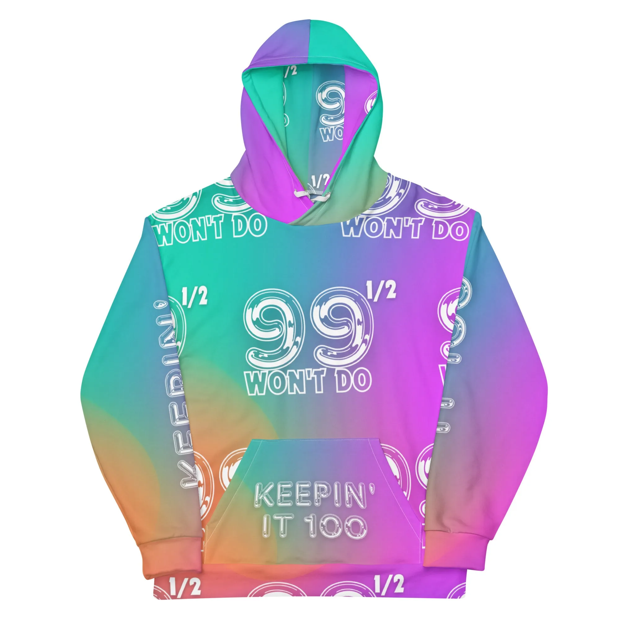 Keepin it 100..99 1/2 Unisex Hoodie