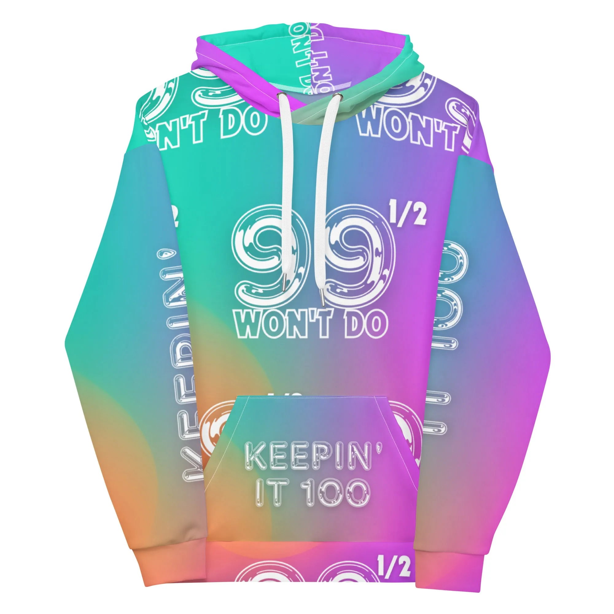 Keepin it 100..99 1/2 Unisex Hoodie