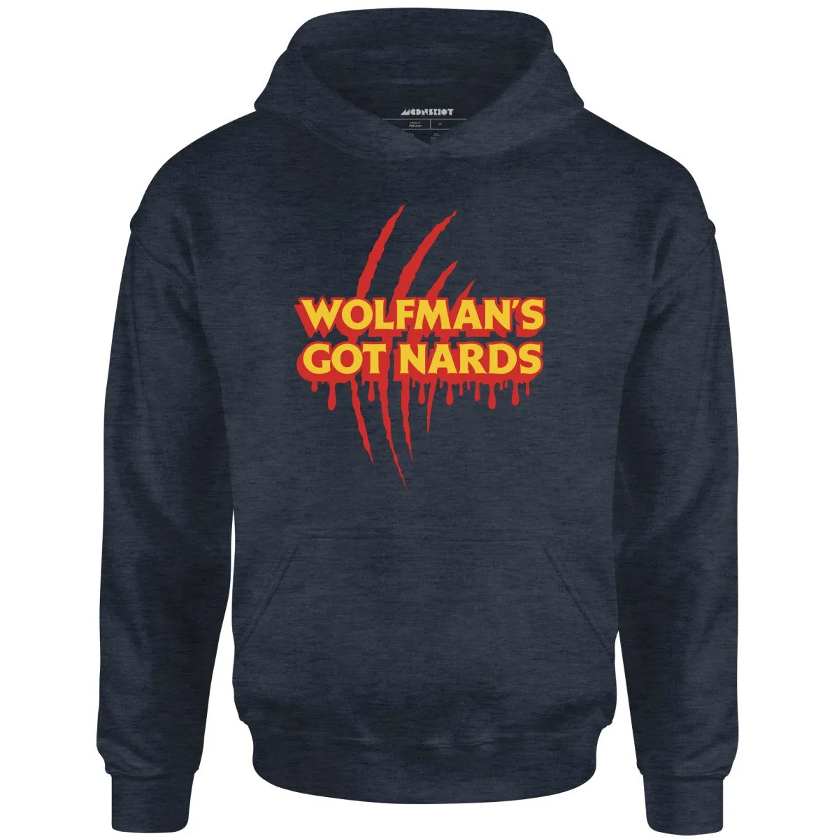 Wolfman's Got Nards - Unisex Hoodie